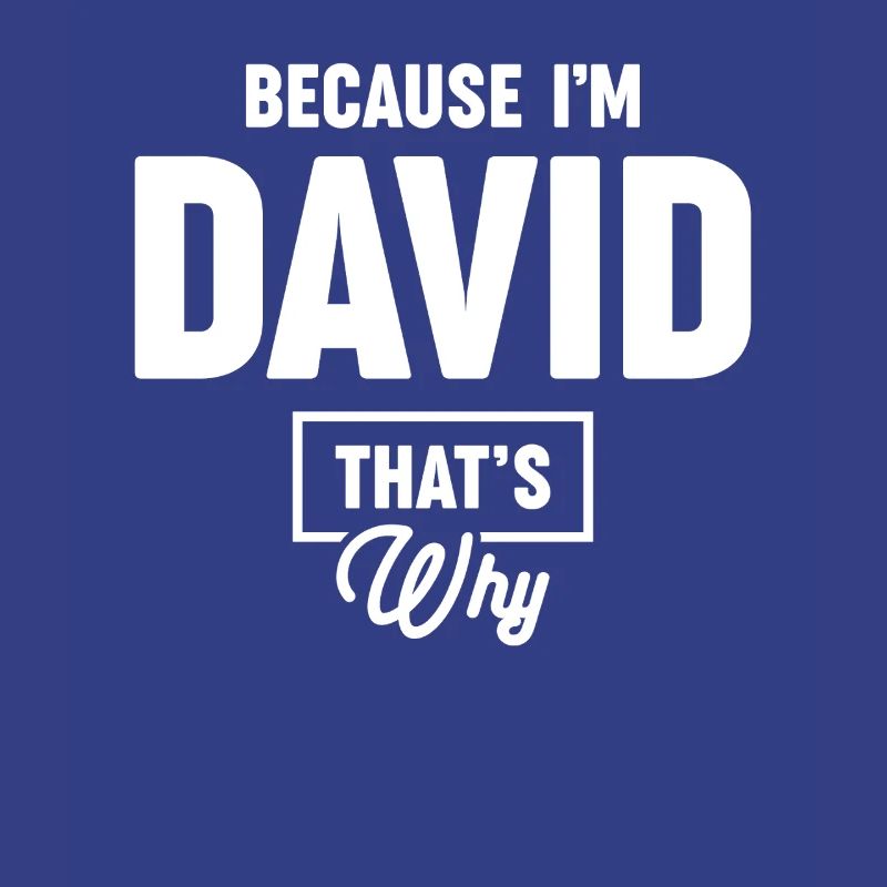 Parce que je suis David, c’est pourquoi - Nom David