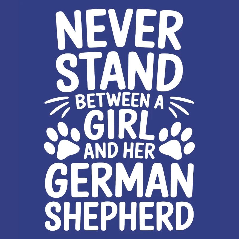 German Shepherd Saying German Shepherd Gift