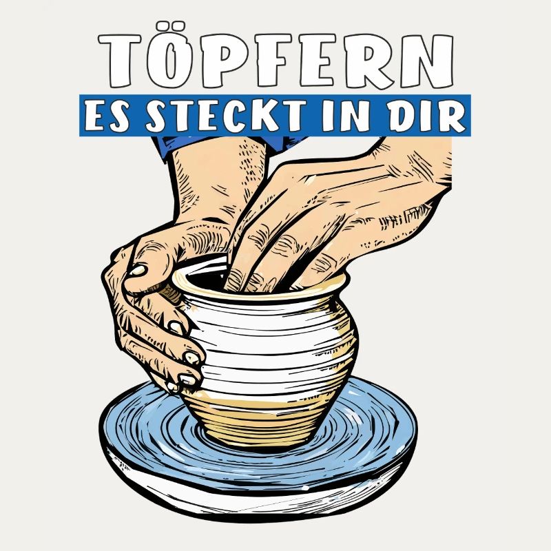 TÖPFERN ES STECKT IN DIR