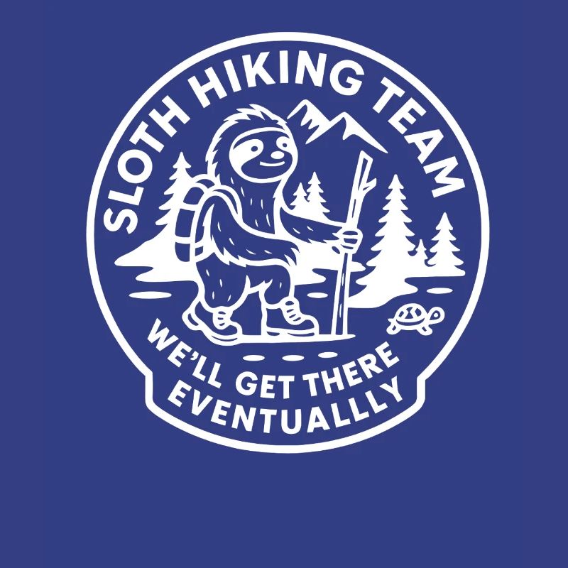 Sloth Hiking Team We'll Get There Eventually