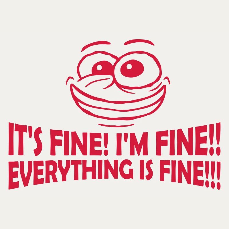 everything is fine quote