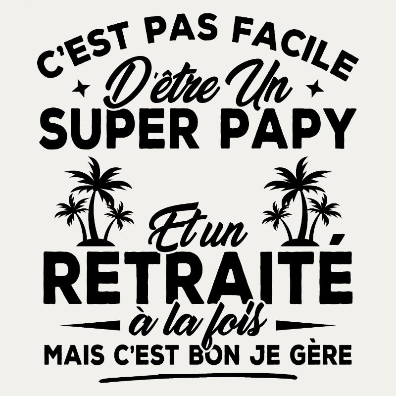 Pas facile d'être un super Papy et un Retraité