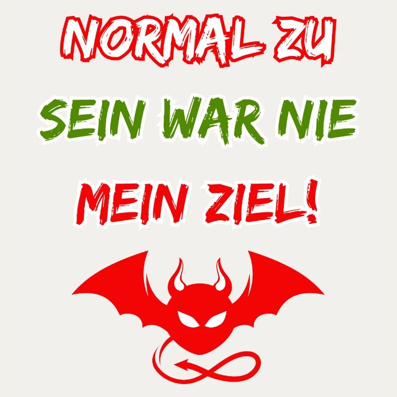 To be normal was never my goal-Funny devil