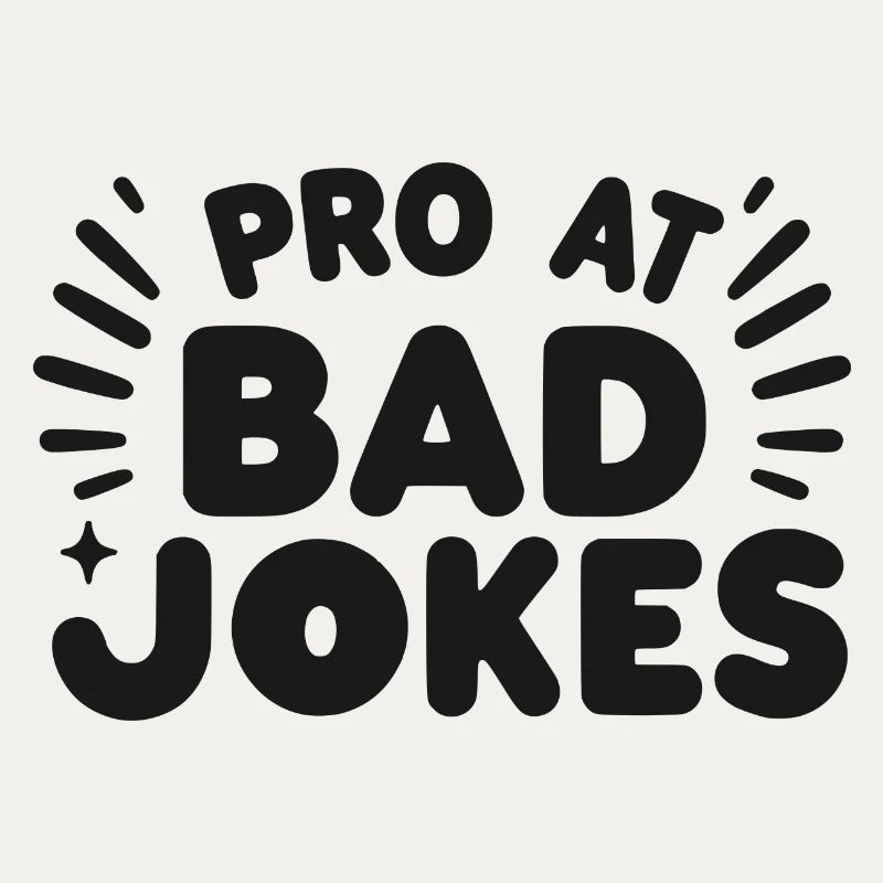 Pro at Bad Jokes