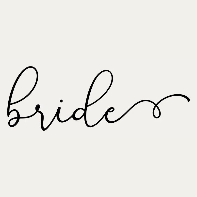 "Team Bride" , customizable