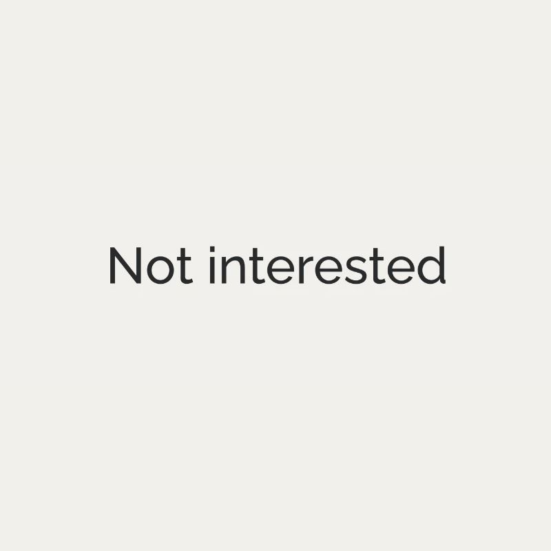 Not interested