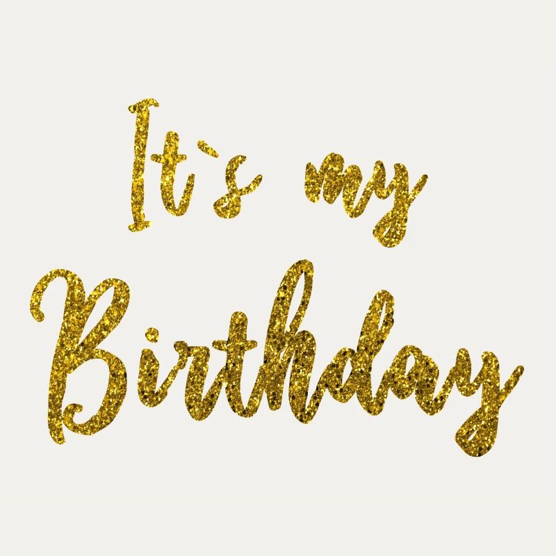 C'est mon anniversaire