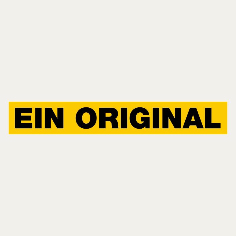 Ein Original