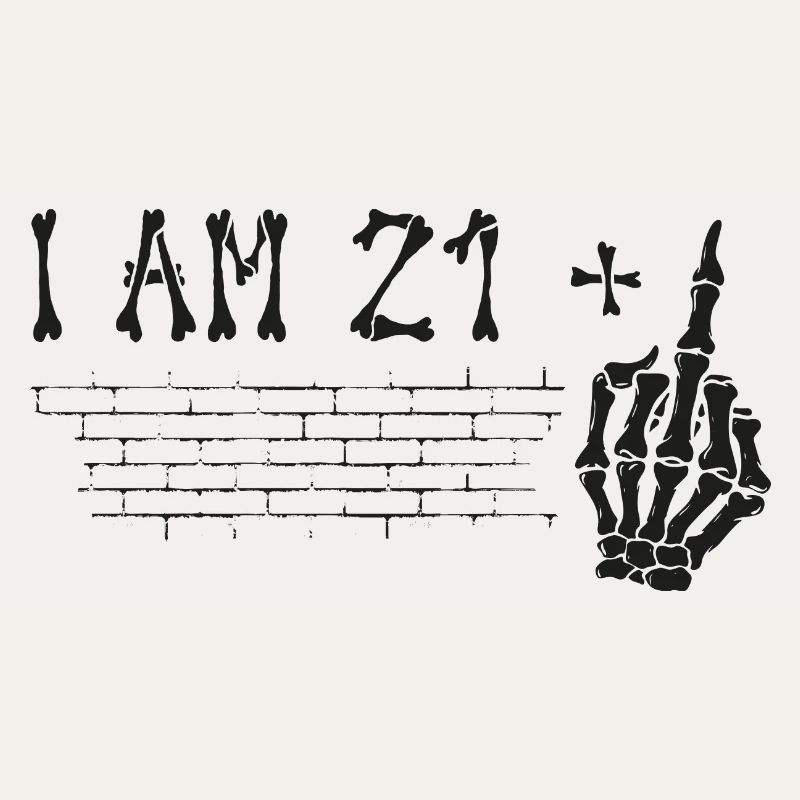 Ich bin 21 plus Mittelfinger - 22. Geburtstag