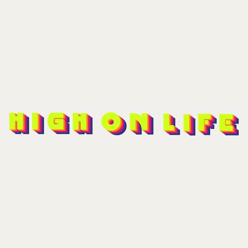 high on life
