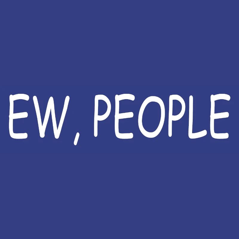 ew people