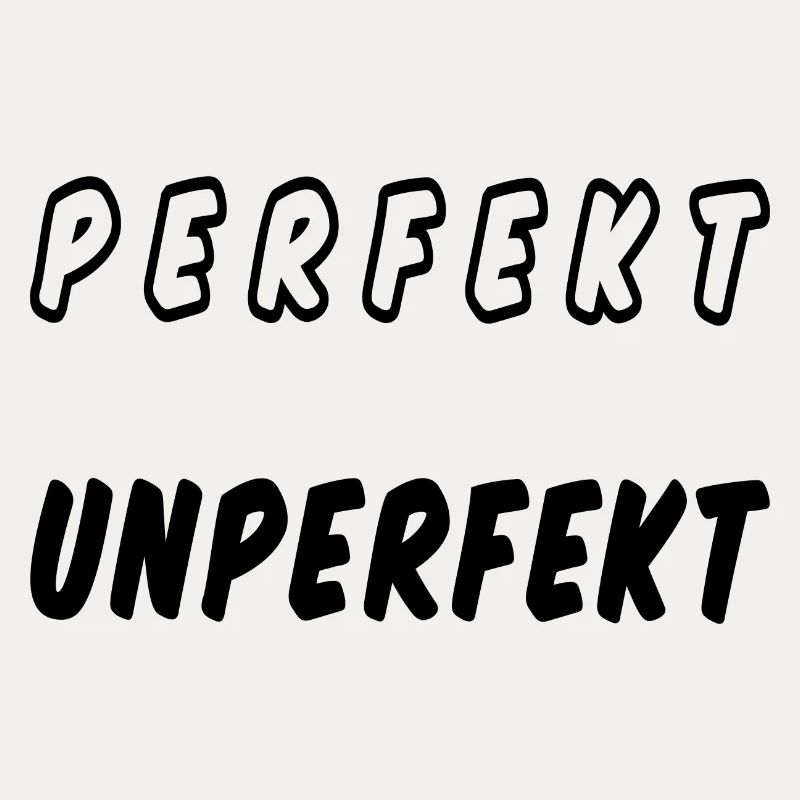 PERFEKT UNPERFEKT - Ich bin gut so wie ich bin