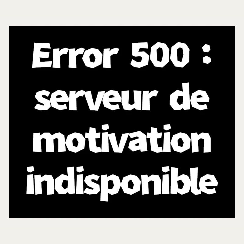 Error 500: Motivation Server Unavailable