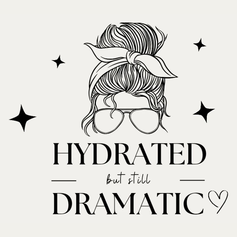 Hydratée mais tout de même dramatique