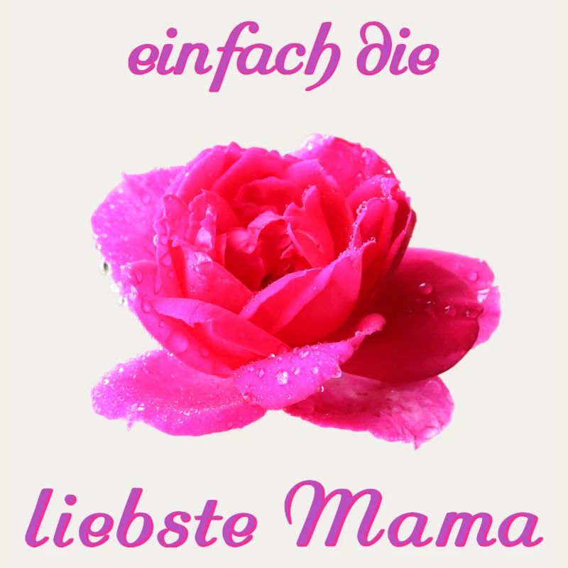 liebste Mama Muttertag