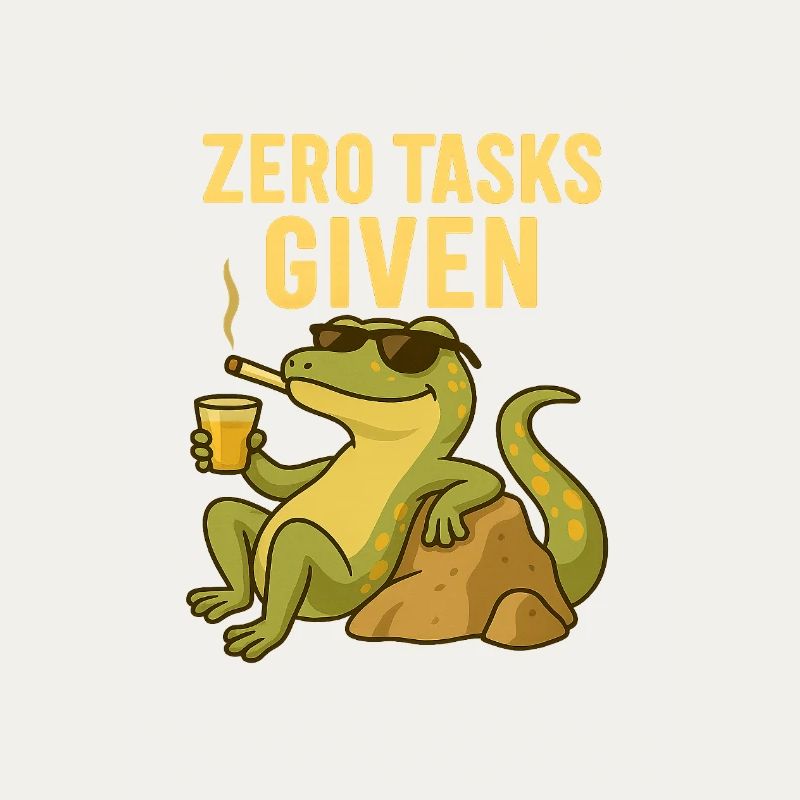 Zero Tasks Given – Gecko Edition