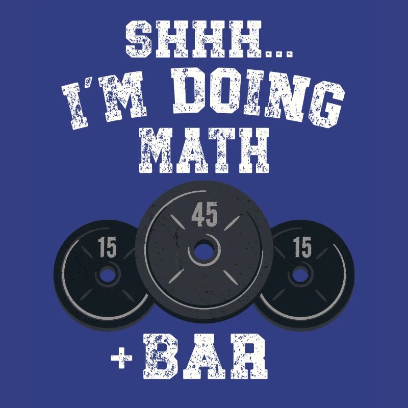 Shhh I'm Doing Math Weight Bar Lifting Workout 