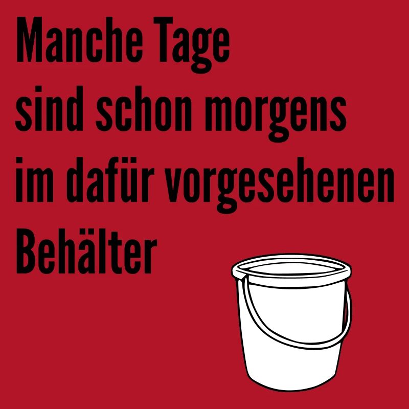 Tag im Eimer 