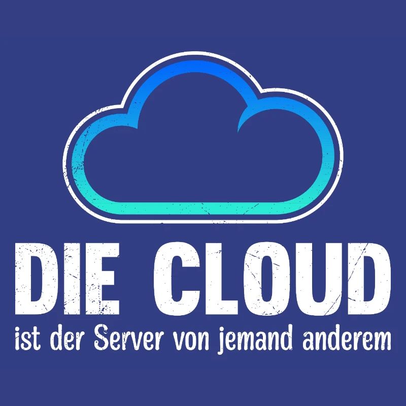 Coder DIE CLOUD IST DER SERVER VON JEMANDE ANDREN