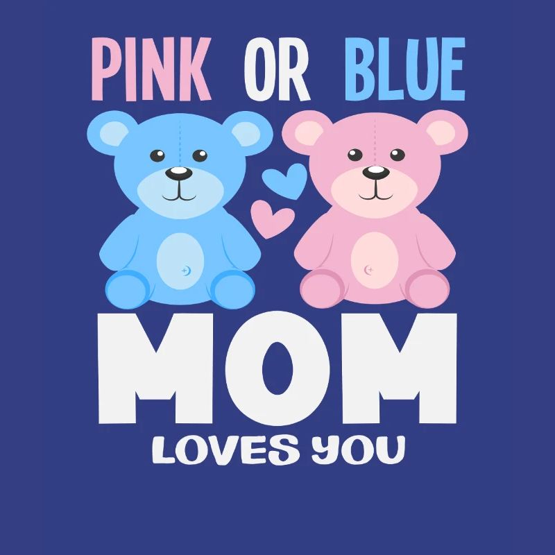 Pink Oder Blau Mama Liebt Dich