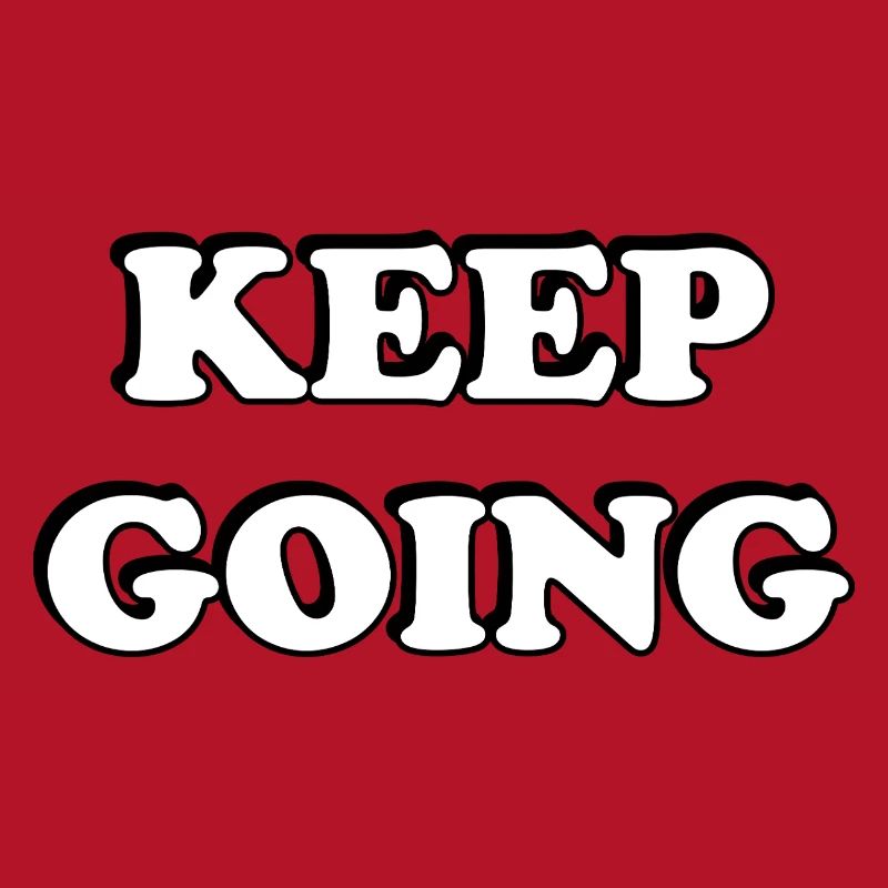 Keep Going Bold Typography