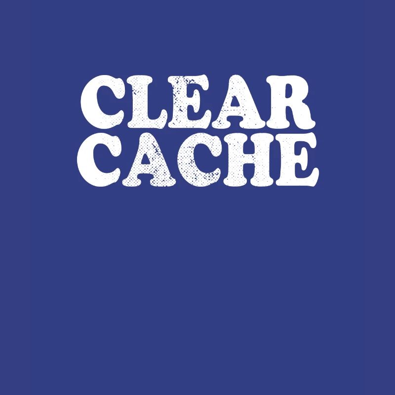Clear Cache Programmierer Nerd Geek Geschenk Cache