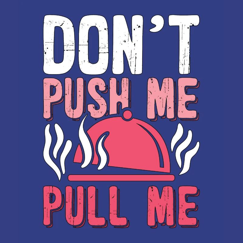 Pulled Pork BBQ Don't Push Me Pull Me BBQ Lover