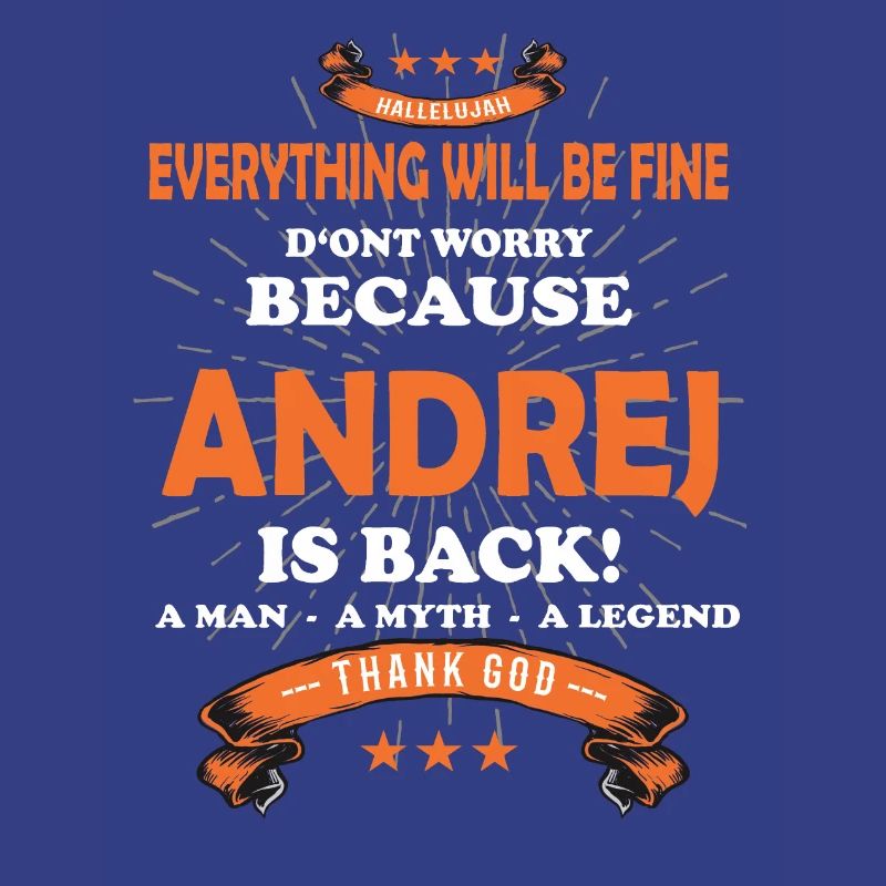 Everything will be fine Andrej Is back