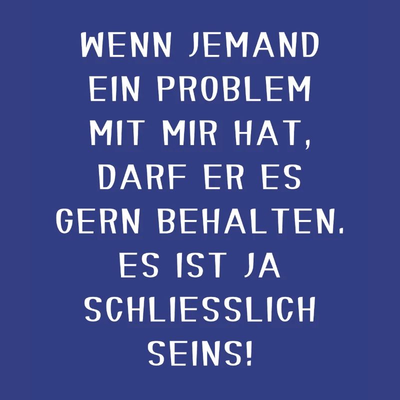 Keep Your Problem Funny Confident Sarcastic Motif