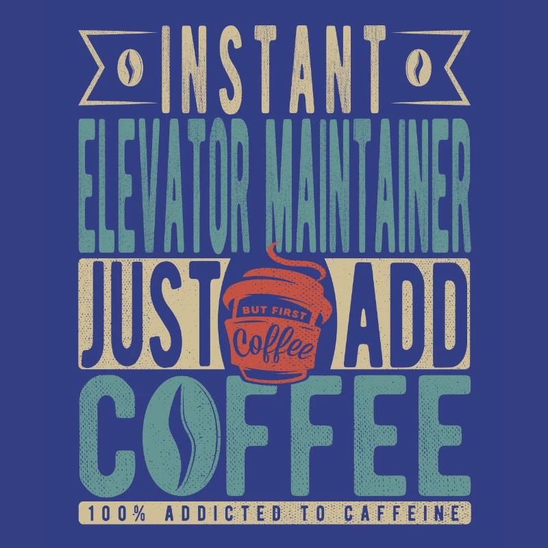 Instant Elevator Maintainer Just Add Coffee