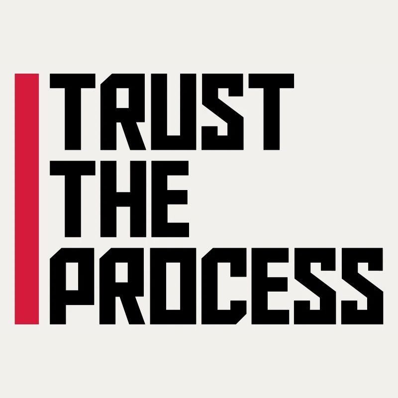 trust the process Quote