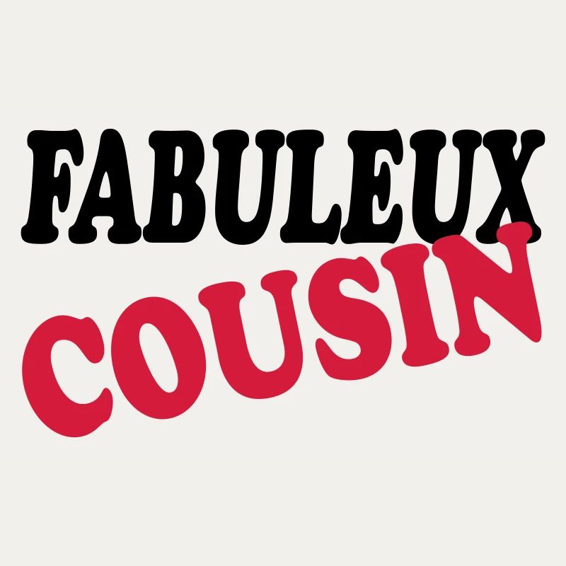 FABULEUX COUSIN