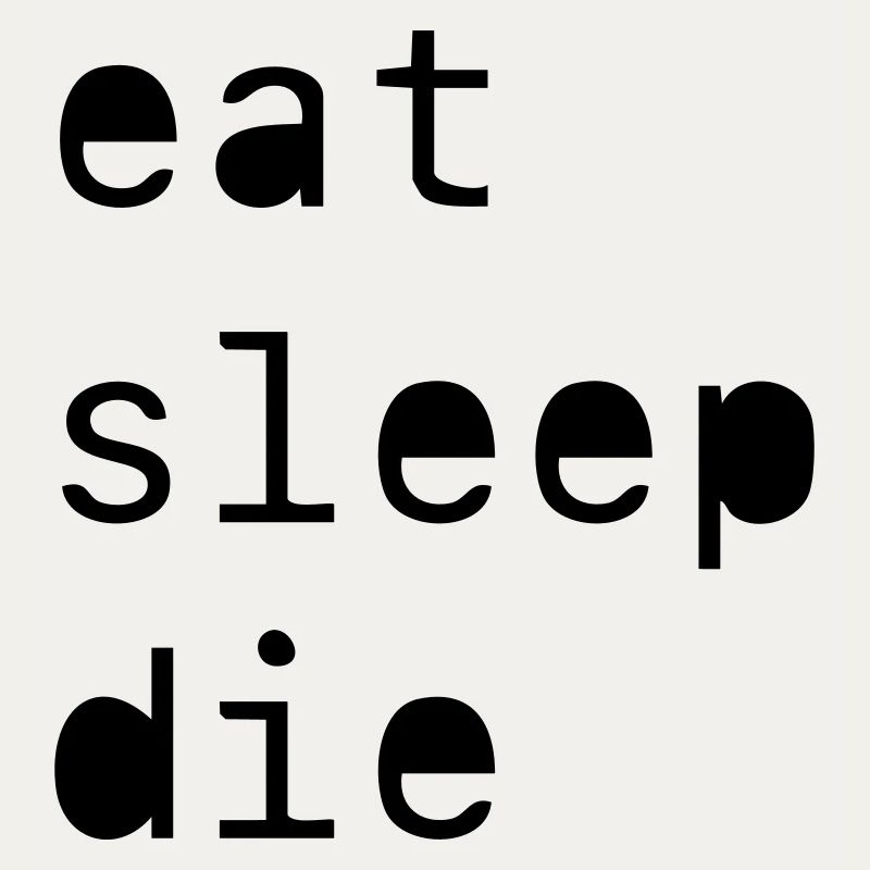 spise søvn dø