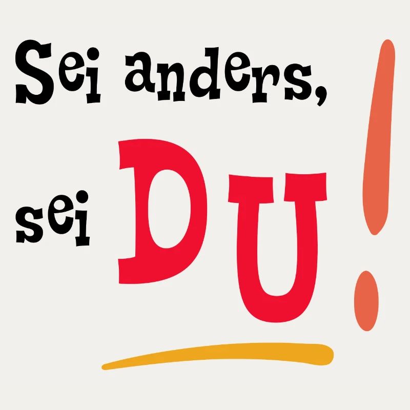 Sei anders, sei DU! - Mut machen - Selbstvertrauen