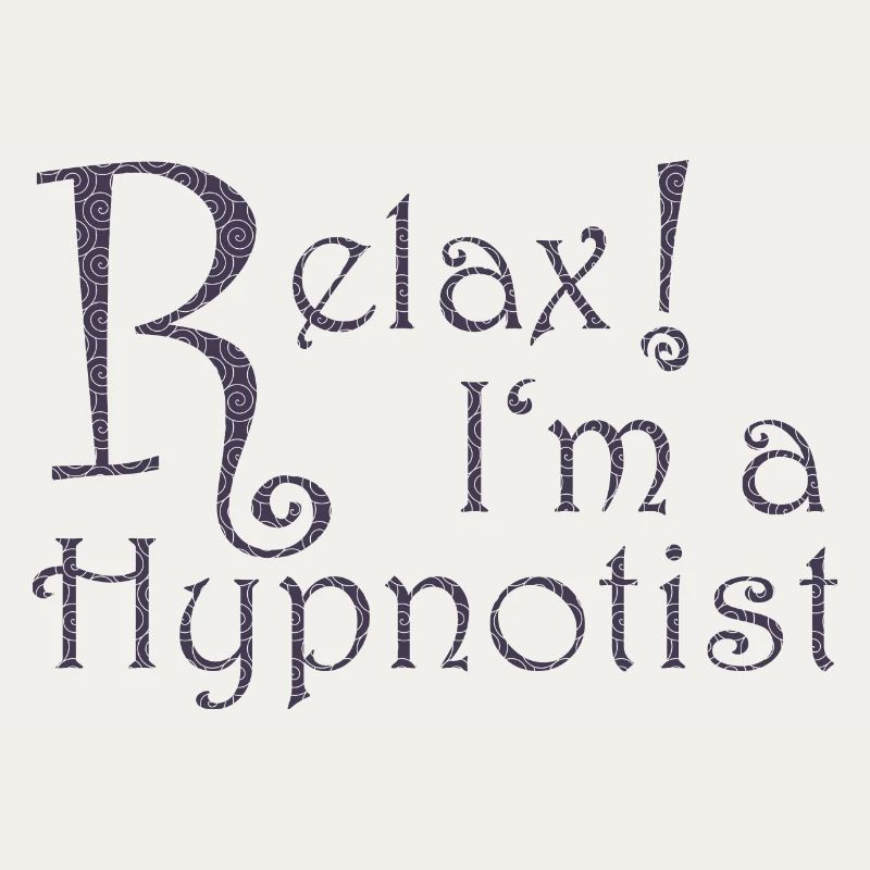Relax! I'm a Hypnotist