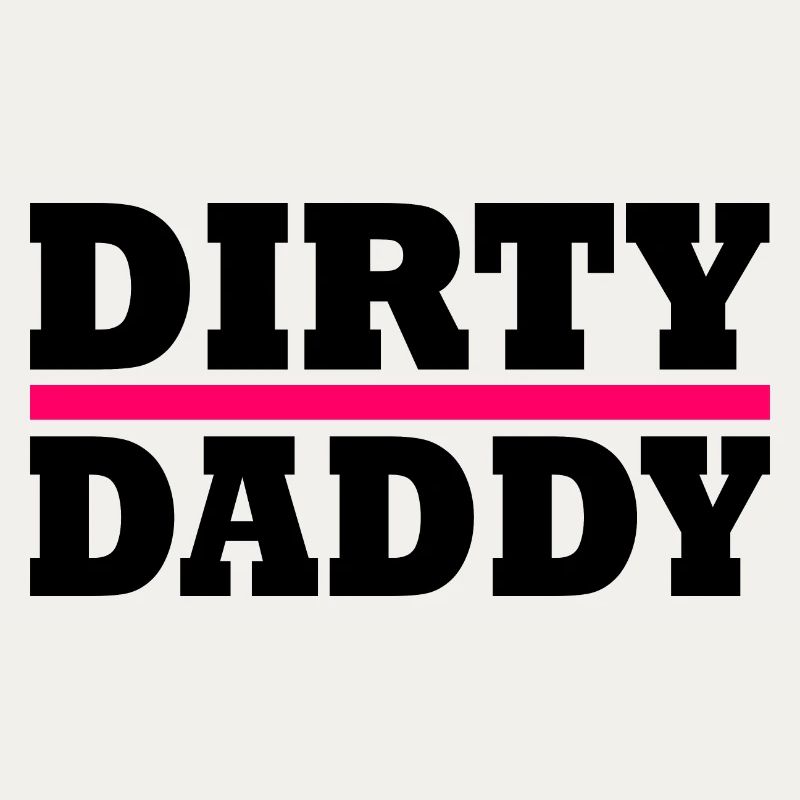 Dirty daddy