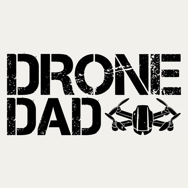 Drone Dad Funny Sayings Symbol Drone Flyer