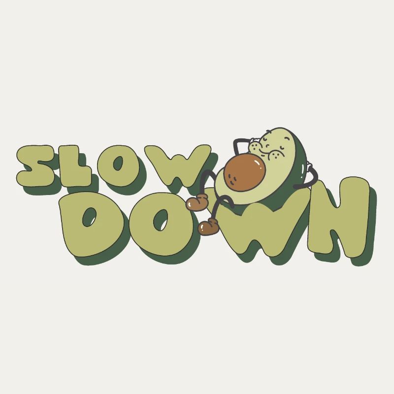 Slow Down Relax Avocado Retro Positive