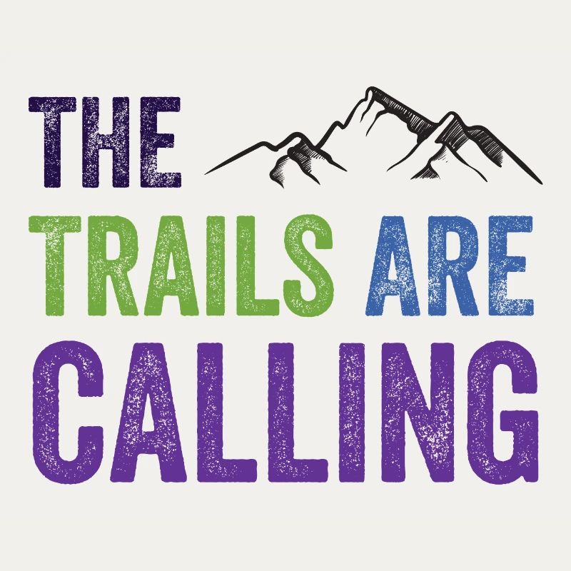 The Trails Are Calling