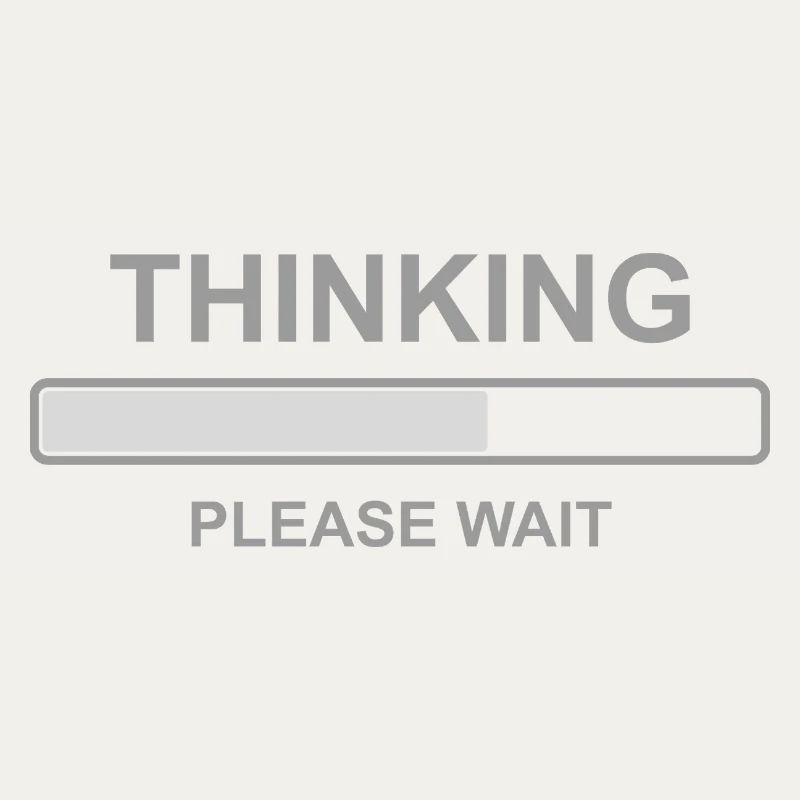 Thinking Please Wait Shirt – Funny Loading Bar