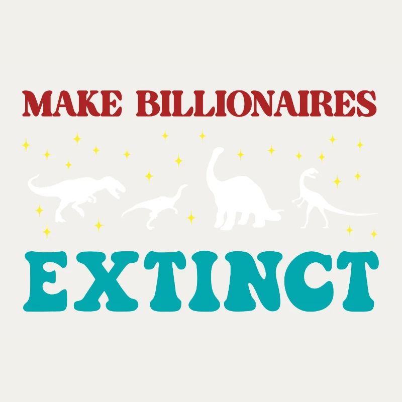 Make Billionaires Extinct