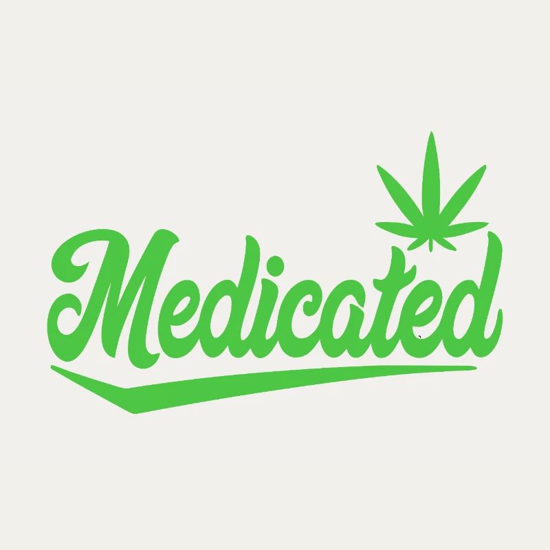 Medicated Script with Leaf | 420 Chill Vibes
