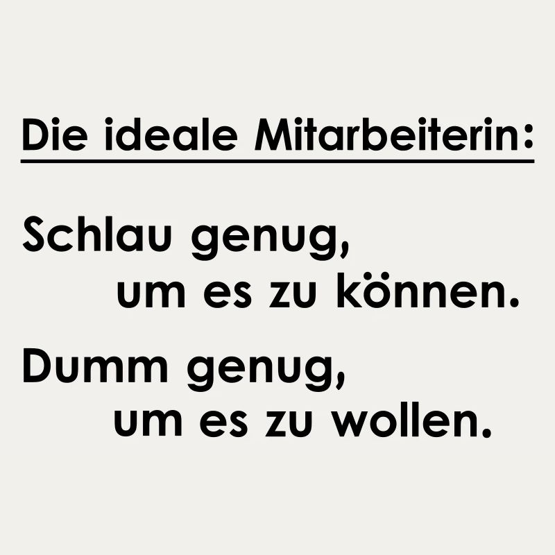 Die ideale Mitarbeiterin