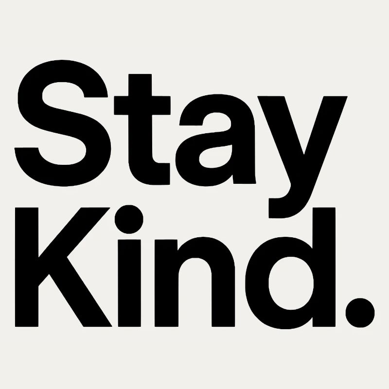 Stay Kind