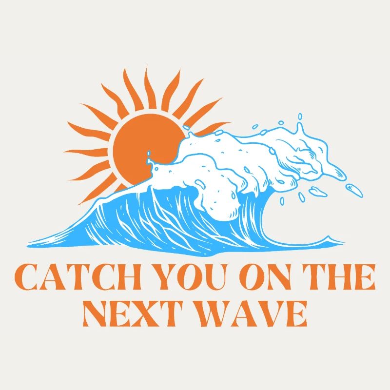 catch the next wave