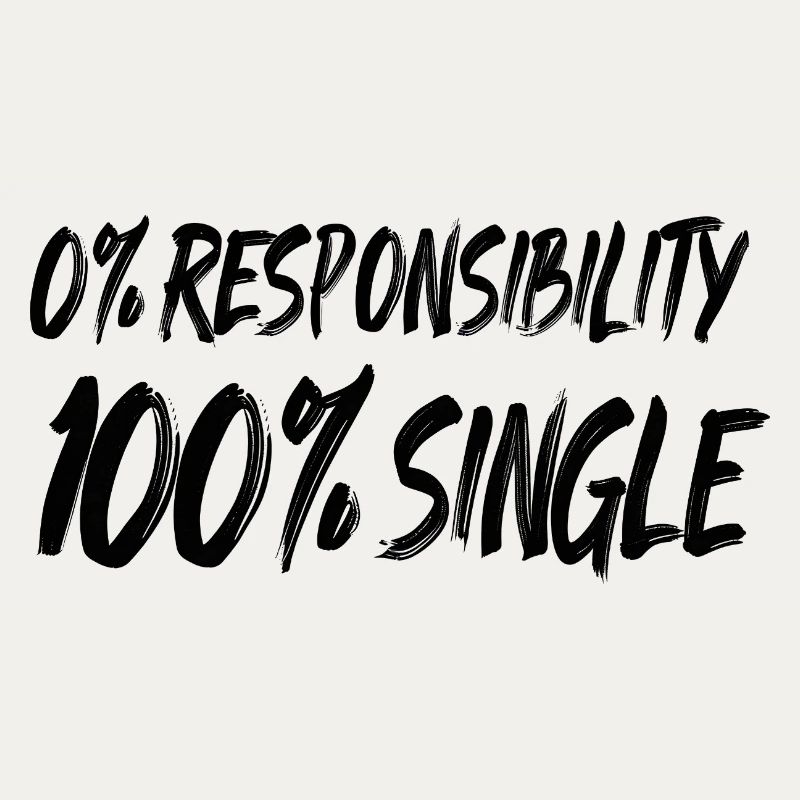0 % de responsabilité, 100 % de célibataire