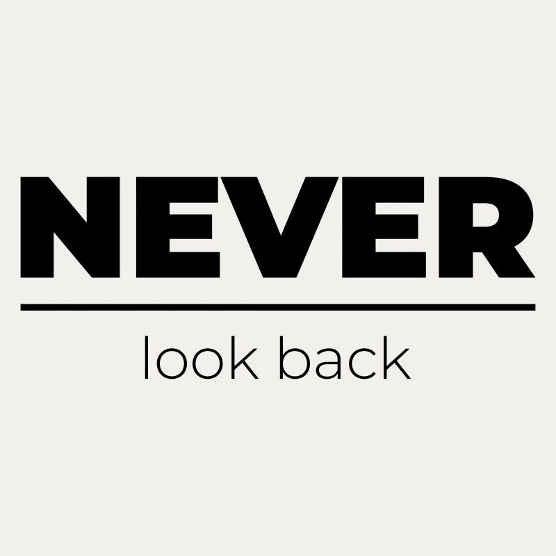 Ne jamais regarder en arrière | Déclaration de motivation