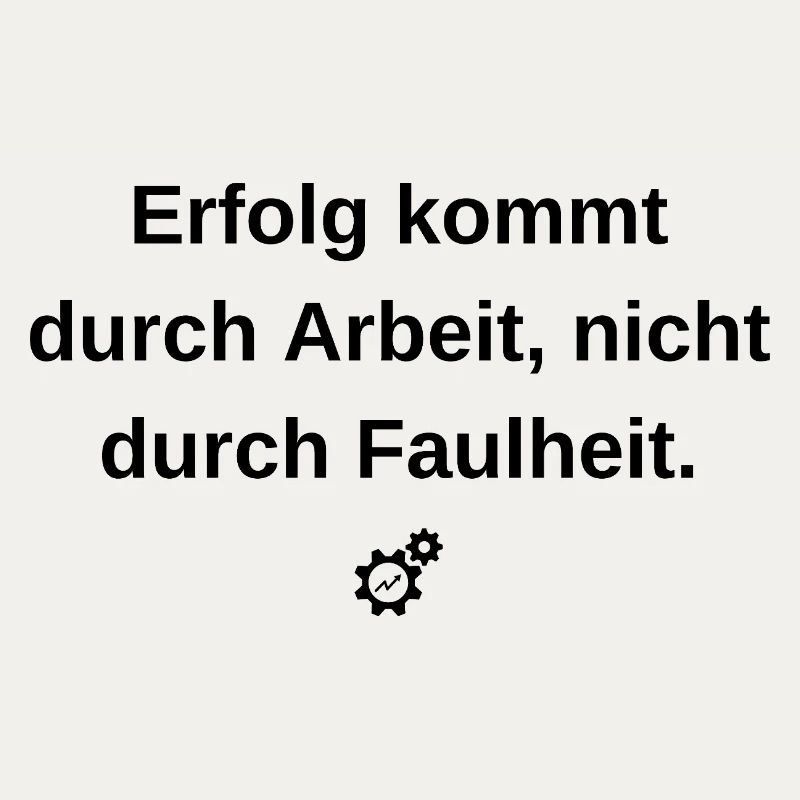 Erfolg durch Arbeit: Motivations-Statement