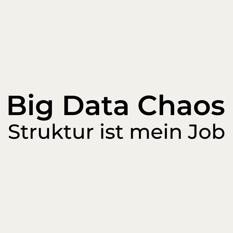Big Data Chaos – Structure is my job