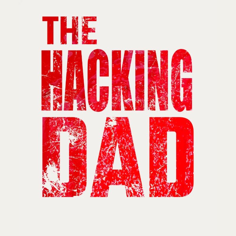 Le Hacking Dad Hacking Père Papa Code ordinateur